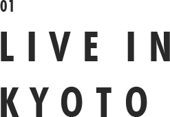 01 LIVE IN KYOTO